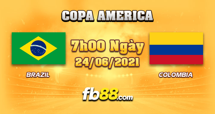 fb88 soi keo Brazail vs Colombia 24-06-2021