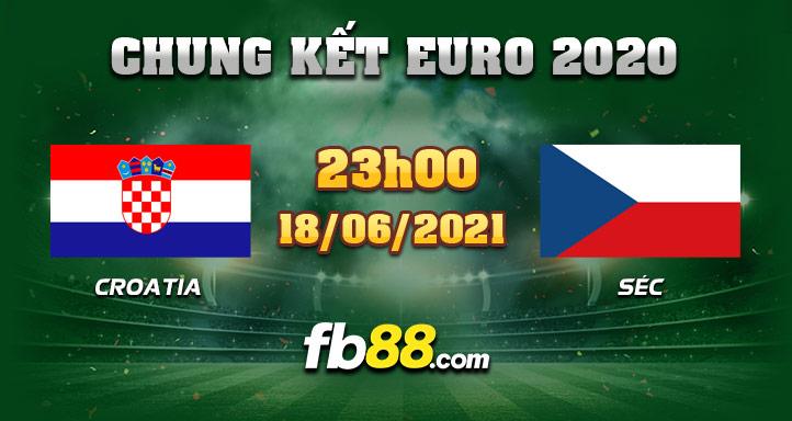 fb88 soi keo Croatia vs Sec 18-06-2021