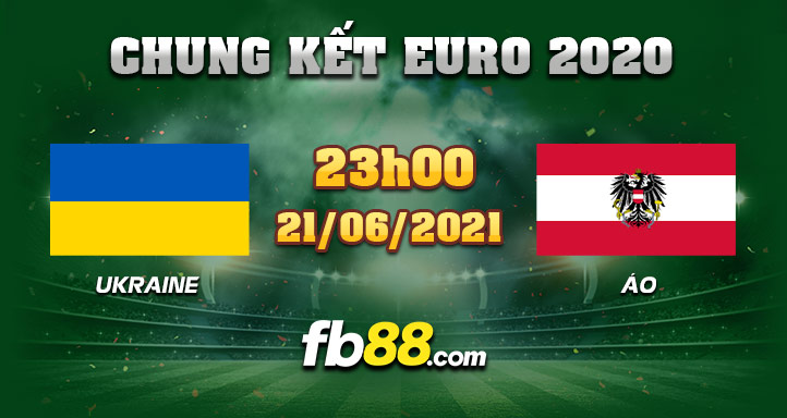 fb88 soi keo Ukraine vs Ao 21-06-2021