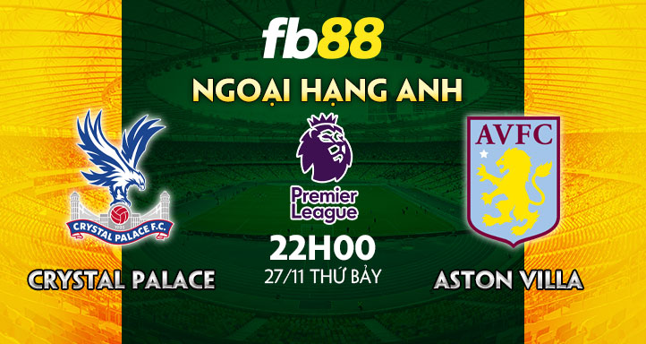 soi kèo nhà cái Crystal Palace vs Aston Villa