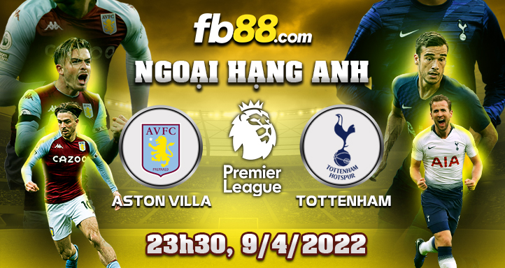 fb88 soi kèo Aston Villa vs Tottenham 09-04-2022