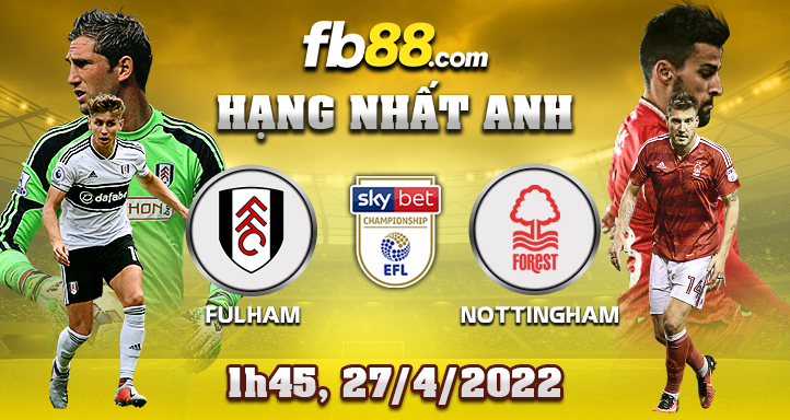 fb88 soi kèo Fulham vs Nottingham 27-04-2022