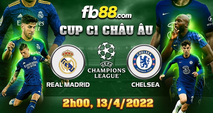 fb88 soi kèo nhà cái Real Madrid vs Chelsea 13-04-2022