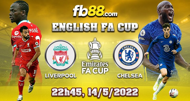 fb88 soi kèo Liverpool vs Chelsea 14-05-2022